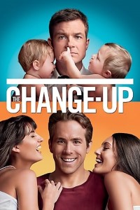 Download The Change-Up (2011) (Hindi-English) 480p [400MB] || 720p [1GB] || 1080p [2.5GB]