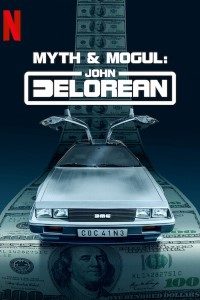 Download Myth & Mogul: John DeLoreane (Season 1) {English With Subtitles} WeB-DL 720p [230MB]