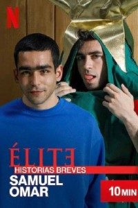 Download Elite Short Stories: Samuel Omar (Season 1) {Hindi-English-Spanish} WeB-DL 720p 10Bit [80MB] || 1080p [800MB]