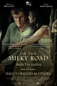 Download On the Milky Road (2016) {SERBIAN With English Subtitles} BluRay 480p [500MB] || 720p [900MB] || 1080p [2.4GB]