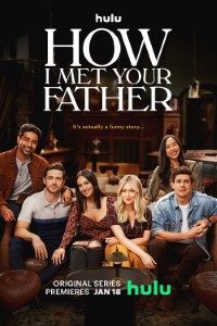 Download How I Met Your Father (Season 1-2) [S02E13 Added] {English with Subtitles} 720p 10bit [150MB] || 1080p [1GB]
