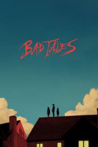 Download Bad Tales (2020)  {Italian With English Subtitles} BluRay 480p [440MB] || 720p [910MB] || 1080p [1.9GB]