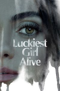 Download Luckiest Girl Alive (2022) Dual Audio {Hindi-English} Msubs WeB-DL HD 480p [400MB] || 720p [1GB] || 1080p [2.4GB]