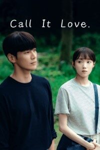 Download Call It Love (Season 1) Kdrama [S01E16 Added] {Korean With English Subtitles} WeB-DL 480p [200MB] || 720p [350MB] || 1080p [1.7GB]