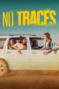 Download No Traces aka Sin Huellas (Season 1) Multi Audio {Hindi-English-Spanish} Esubs WeB-DL 720p [280MB] || 1080p [1GB]