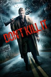 Download Don’t Kill It (2016) (Hindi-English) Bluray 480p [315MB] || 720p [790MB] || 1080p [1.7GB]