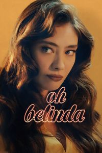 Download Oh Belinda (2023) Dual Audio {English-Turkish} WEB-DL 480p [320MB] || 720p [870MB] || 1080p [2GB]